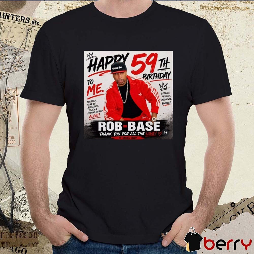 Rob Base It Takes Two 1967 – 2026 Thank You For All The Love Poster t-shirt