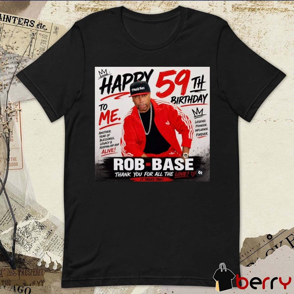 Rob Base It Takes Two 1967 – 2026 Thank You For All The Love Poster t-shirt