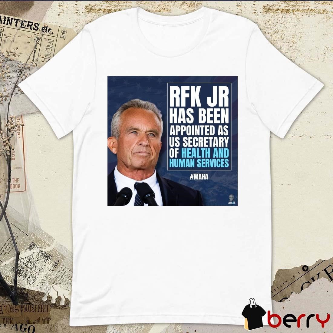 Robert Kennedy Jr Has Been Appointed As Us Secretary Of Health And Human Services MAHA Poster t-shirt