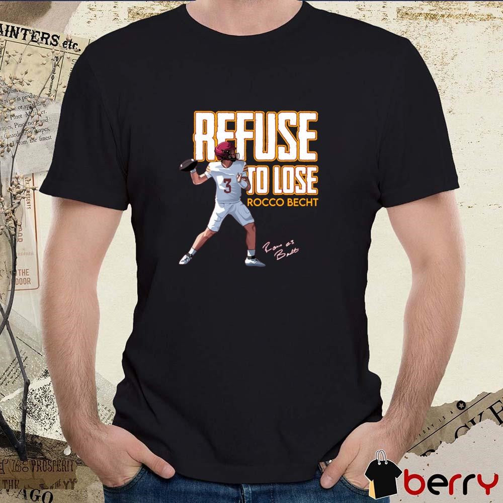 Rocco Becht Refuse to Lose Iowa State Cyclones Football Signature Graphic t-shirt