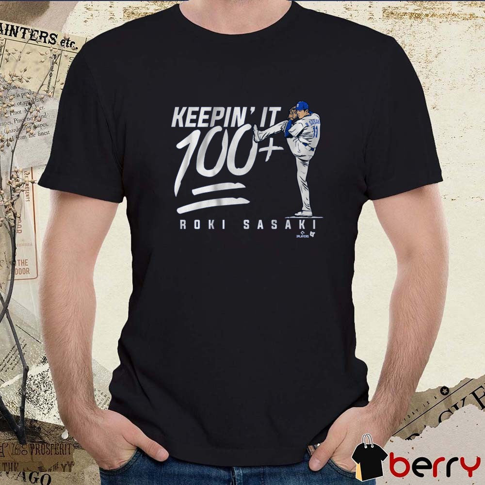 Roki Sasaki Keepin’ It 100+ Los Angeles Dodgers MLB Baseball Painting 2025 t-shirt