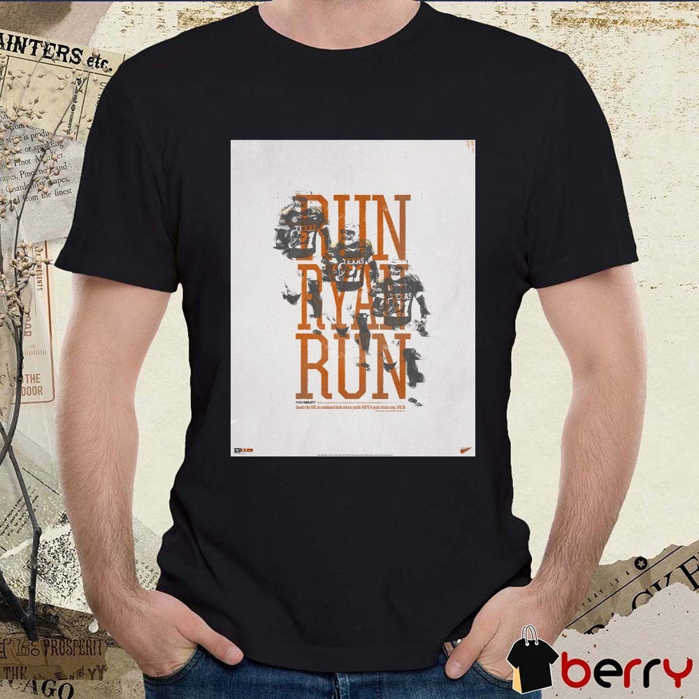 Run Ryan Run Ryan Niblett Leads The SEC In Combined Kick Return Yards 427 And Punt Return AVG 25.3 Poster t-shirt