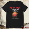 Rutgers Basketball Is Life The Rest Is Just Details t-shirt