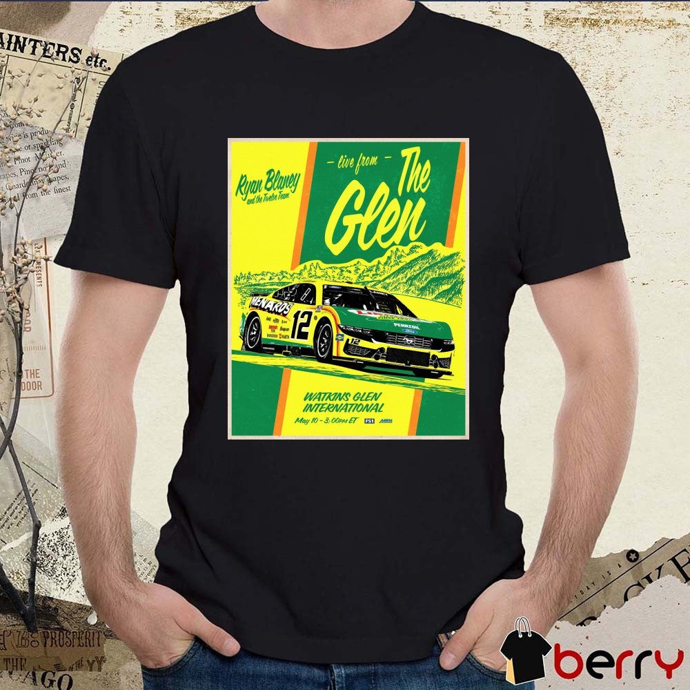 Ryan Blaney and the Twelve Team Live From The Glen Watkins Glen International May 10 2026 NASCAR Poster t-shirt
