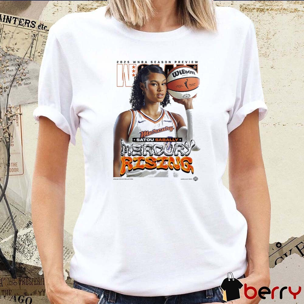 SLAM 256 Mercury Rising 2025 WNBA Season Preview WSLAM Satou Sabally t-shirt