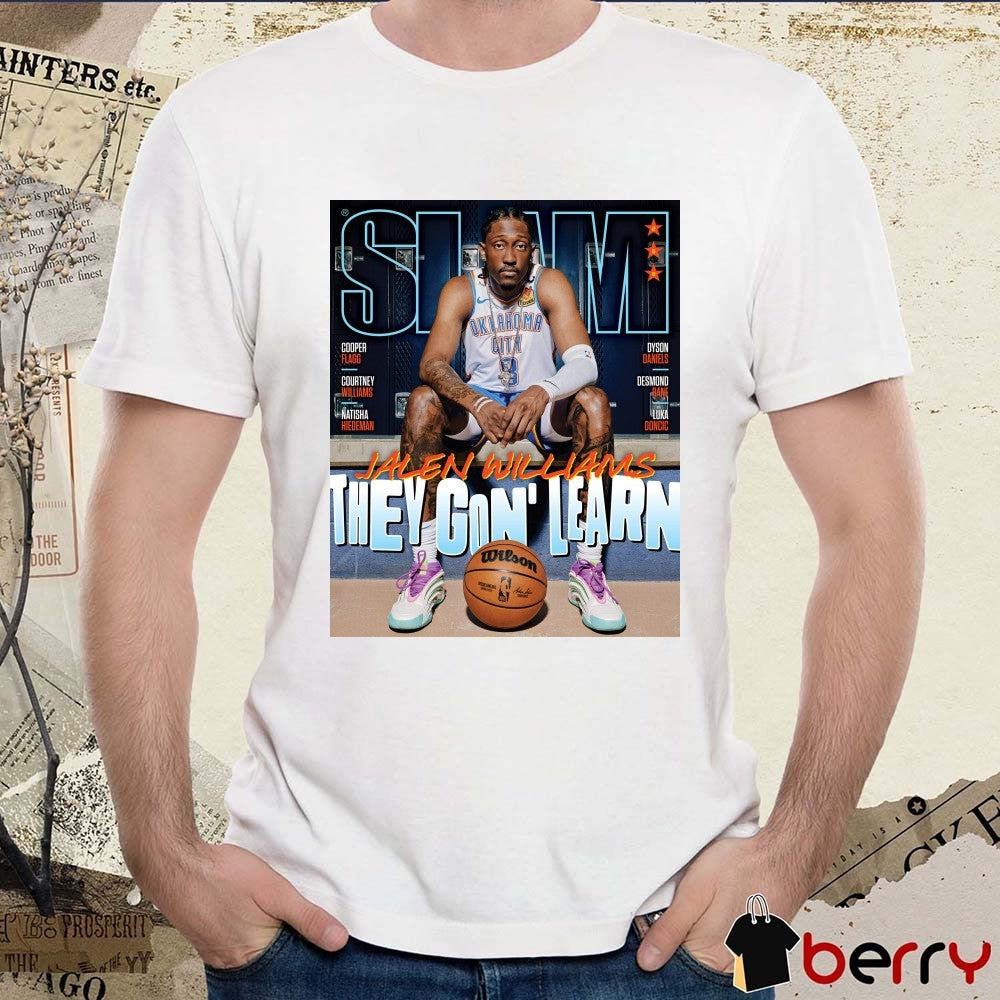 SLAM 258 Jalen Williams Magazine They Gon’ Learn Oklahoma City Thunder Basketball Poster t-shirt
