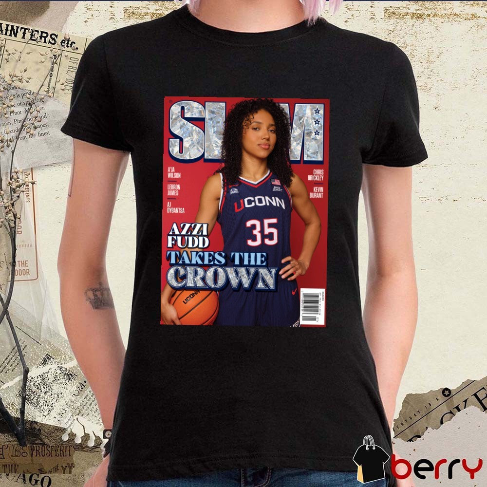 SLAM 259 Azzi Fudd Takes The Crown UConn Huskies Basketball Magazine Poster t-shirt