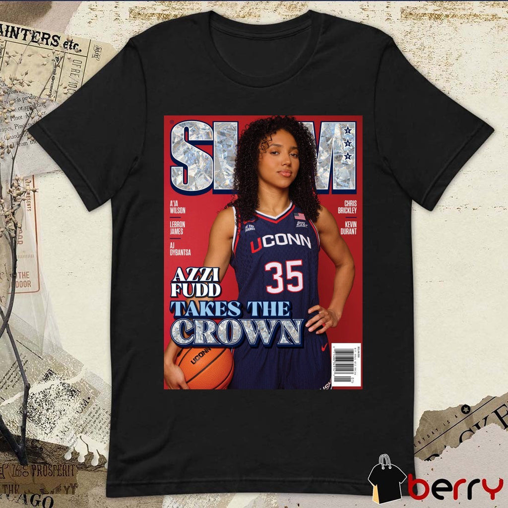 SLAM 259 Azzi Fudd Takes The Crown UConn Huskies Basketball Magazine Poster t-shirt