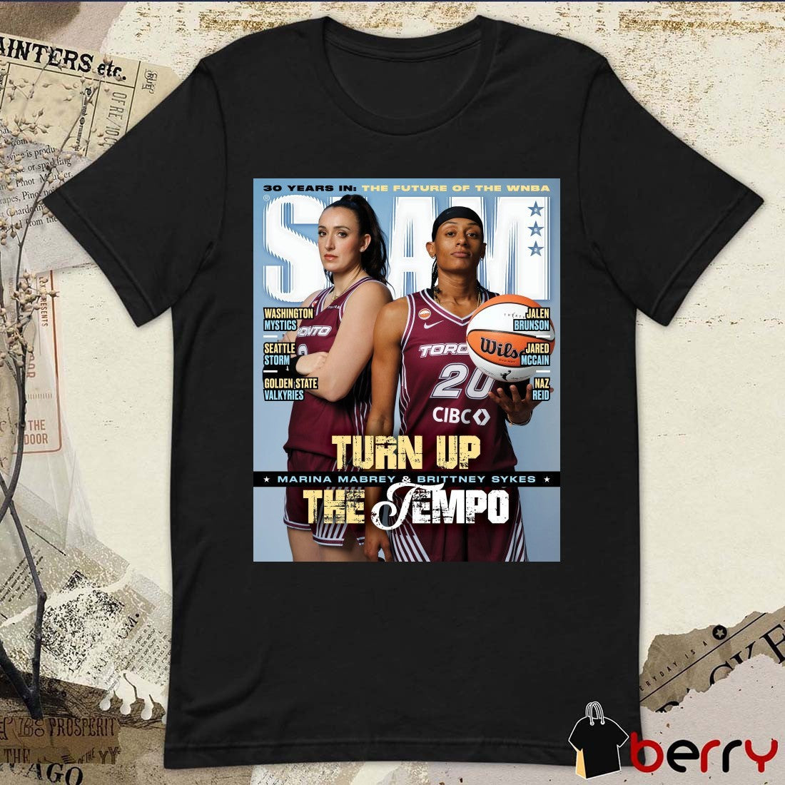 SLAM 262 30 Years In The Future Of The WNBA Turn Up Mabrey and Brittney The Tempo Sykes Magazine Poster t-shirt
