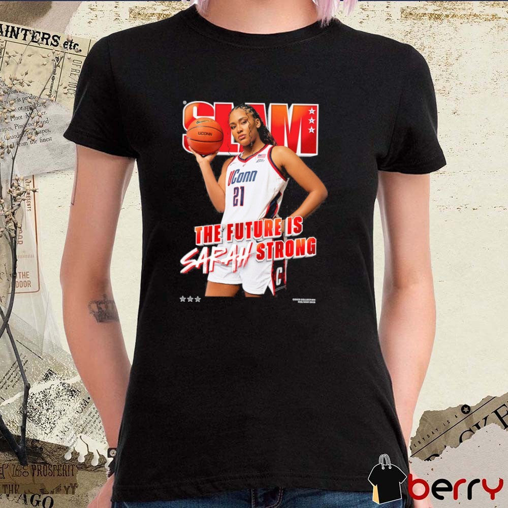 SLAM Cover The Future Is Sarah Strong UConn Huskies Basketball t-shirt
