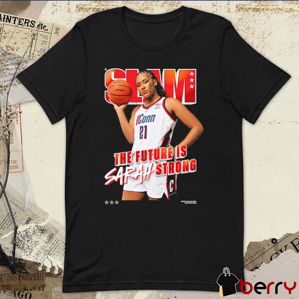 SLAM Cover The Future Is Sarah Strong UConn Huskies Basketball t-shirt