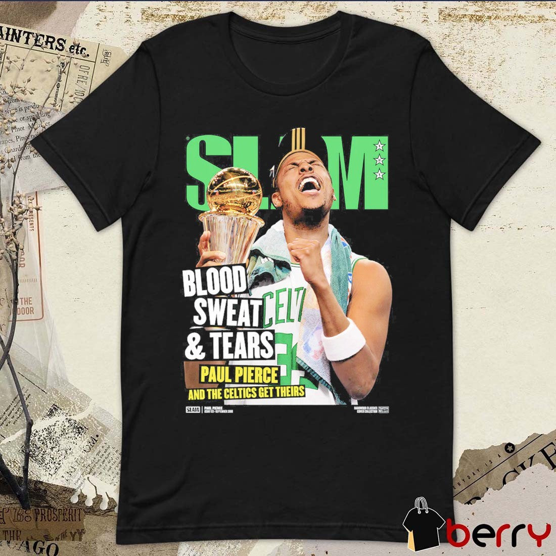 SLAM Hardwood Classics Cover Paul Pierce Blood Sweat And Tears And The Celtics Get Theirs Boston Celtics NBA t-shirt