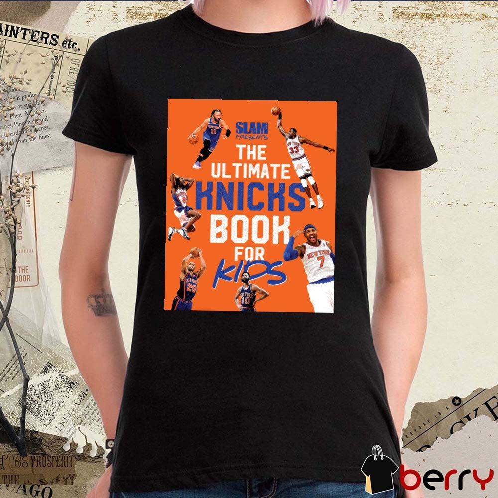 SLAM Presents The Ultimate New York Knicks Book For Kids NBA 2026 Poster t-shirt