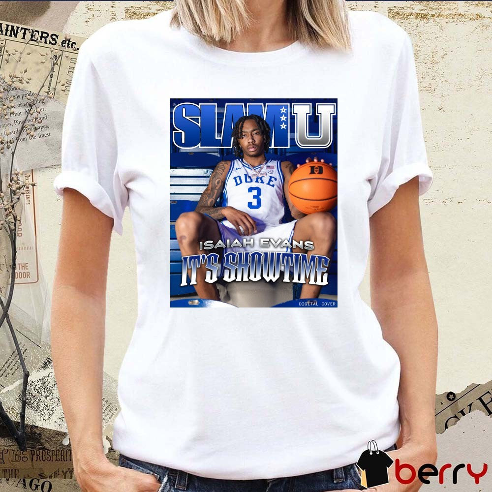 SLAM U Cover Isaiah Evans It’s Showtime Duke Blue Devils Poster t-shirt