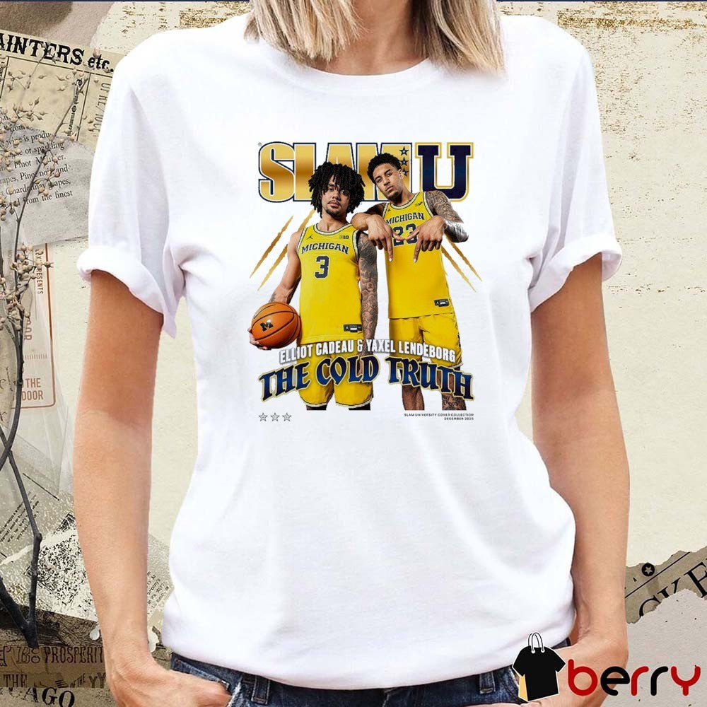 SLAM U Cover Lendeborg and Cadeau 2025 Michigan Wolverines The Cold Truth t-shirt
