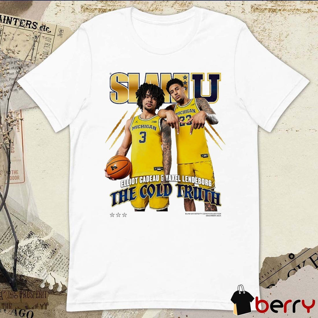 SLAM U Cover Lendeborg and Cadeau 2025 Michigan Wolverines The Cold Truth t-shirt