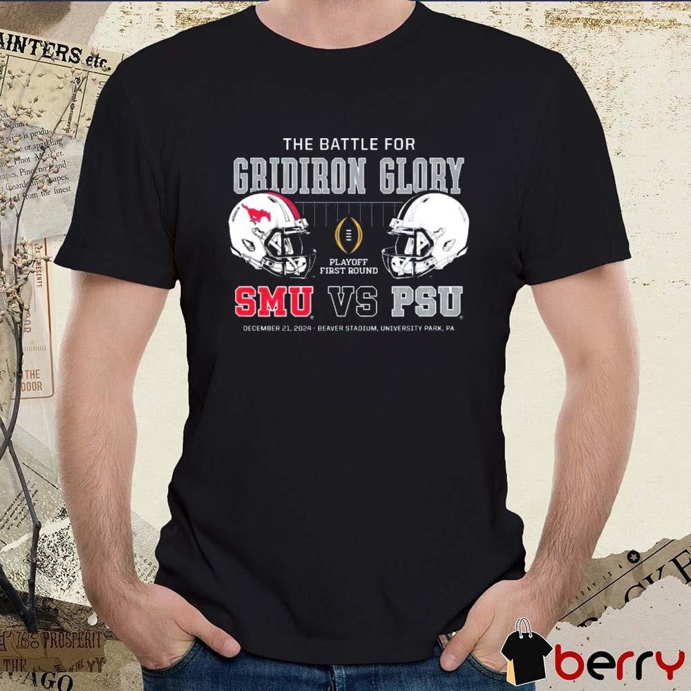 SMU Mustangs Vs Penn State Nittany Lions The Battle For Gridiron Glory Playoff First Round Dec 21 2024 Beaver Stadium t-shirt
