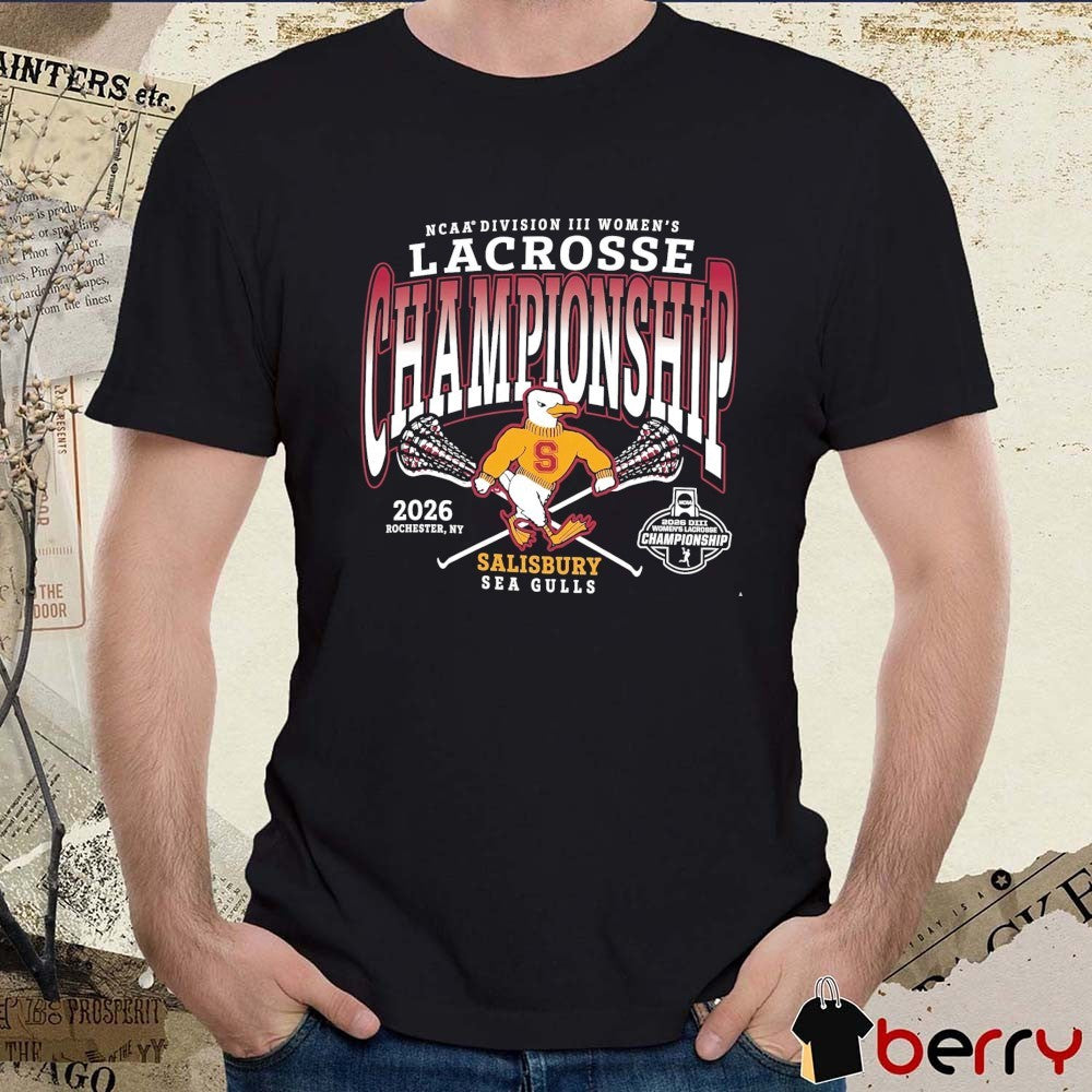 Salisbury Sea Gulls 2026 NCAA Division III Women’s Lacrosse Championship Rochester NY t-shirt