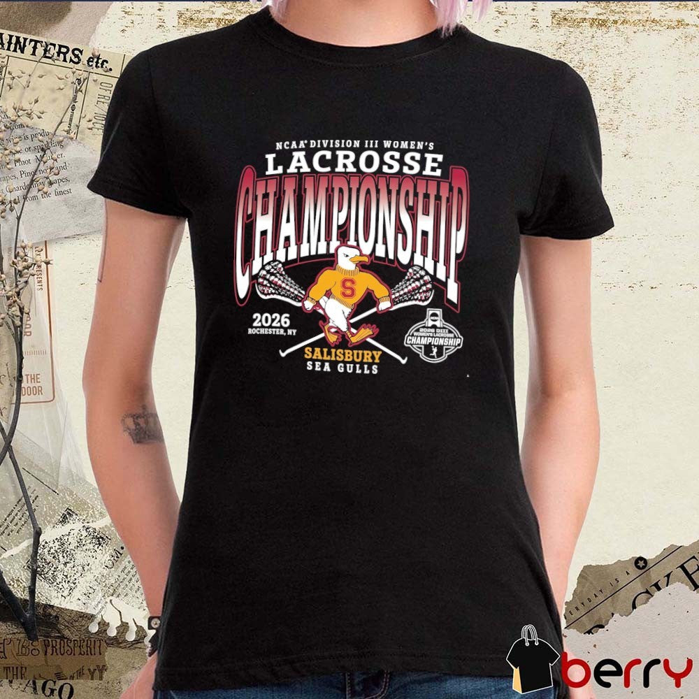 Salisbury Sea Gulls 2026 NCAA Division III Women’s Lacrosse Championship Rochester NY t-shirt