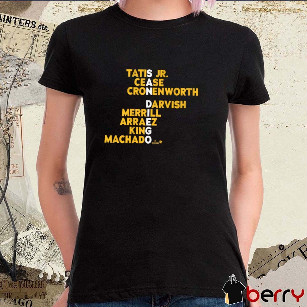 San Diego Padres Names Tatis Jr. Cease Cronenworth Darvish Merrill Arraez King Machado MLB 2025 t-shirt