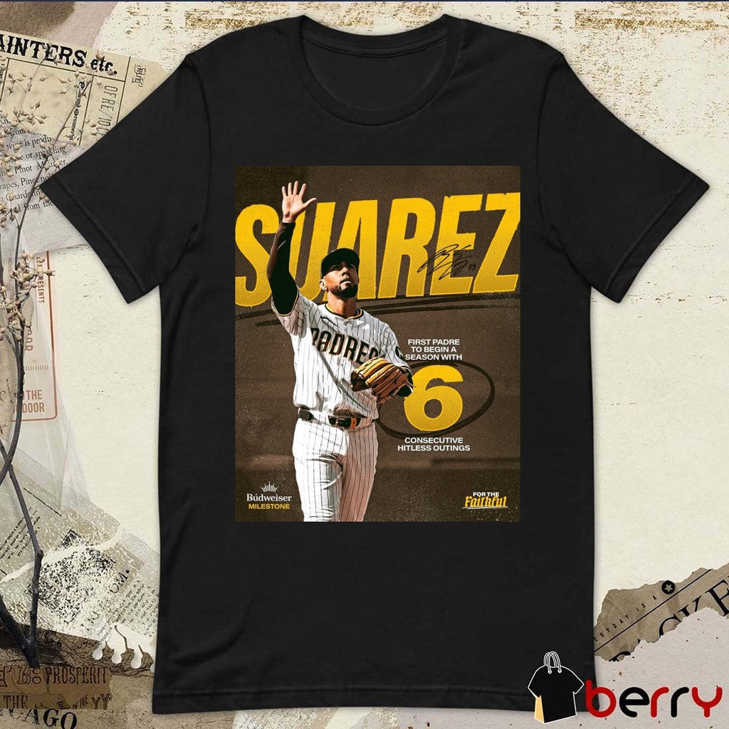 San Diego Padres Robert Suarez First Padre To Begin A Season With 6 Consecutive Hitless Outings Signature Poster t-shirt