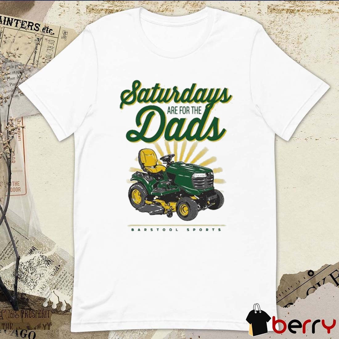 Saturdays Are For The Dads Riding Mower Barstool Sports t-shirt