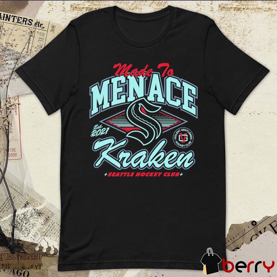 Seattle Kraken 2026 NHL Made To Menace EST 2021 Kraken Seattle Hockey Club t-shirt