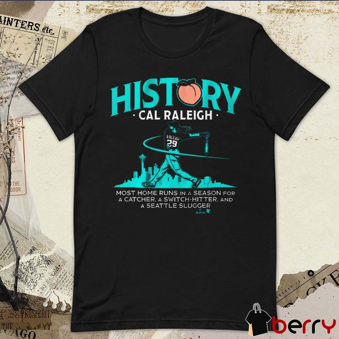 Seattle Mariners Cal Raleigh History For Big Dumper Most Home Runs In A Season For A Catcher A Switch-Hitter t-shirt