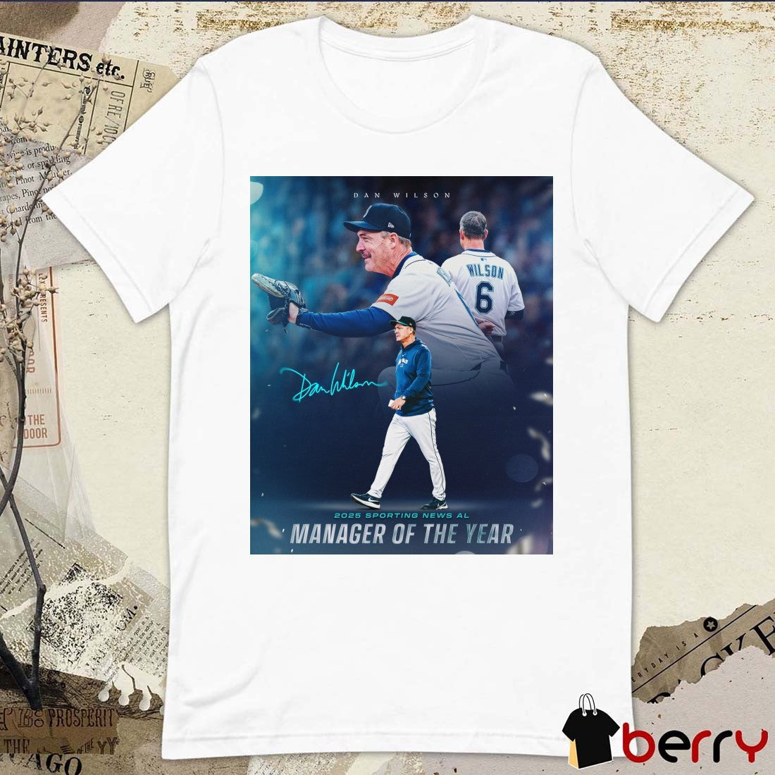 Seattle Mariners Congrats Dan Wilson 2025 Sporting News AL Manager of the Year Signature Poster t-shirt