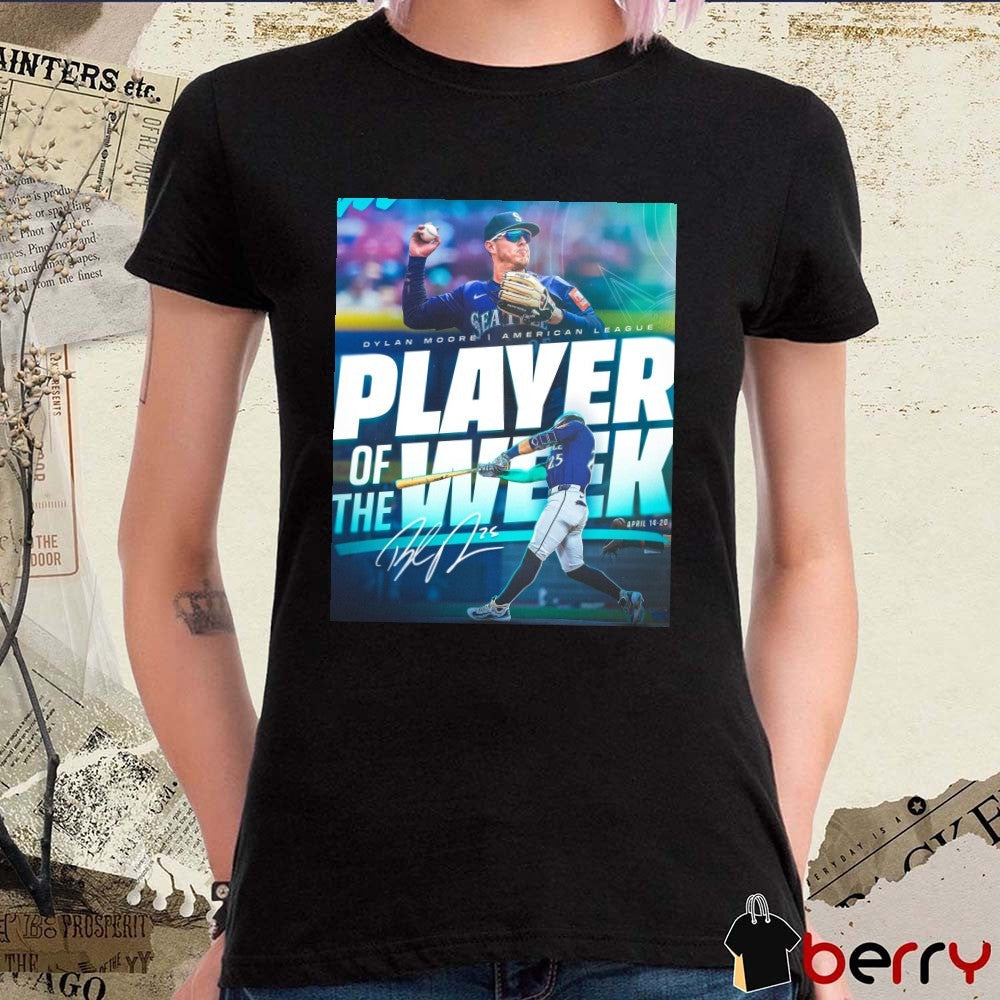 Seattle Mariners Dylan Moore Wins American League Player Of The Week April 14-20 Signature Poster t-shirt