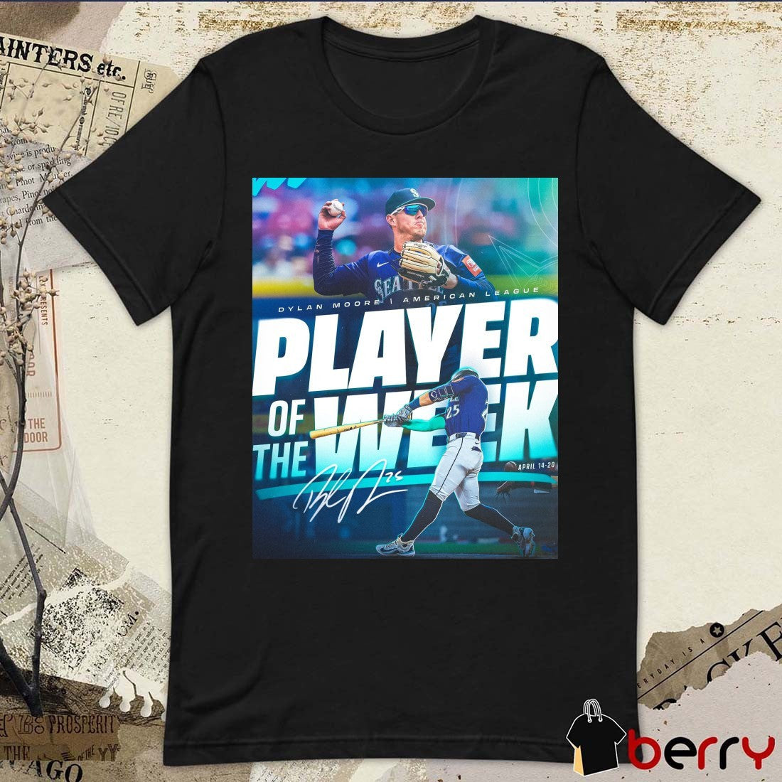 Seattle Mariners Dylan Moore Wins American League Player Of The Week April 14-20 Signature Poster t-shirt