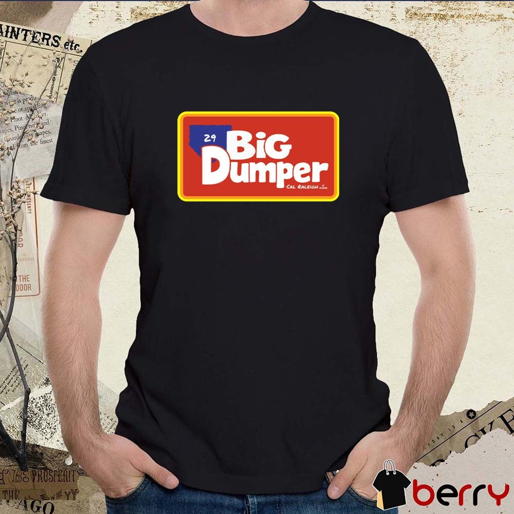Seattle Mariners MLB Cal Raleigh Big Dumper DugOut House Logo 2025 t-shirt