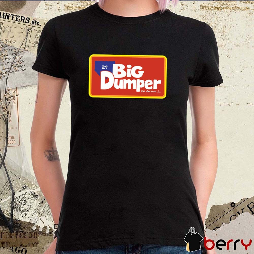 Seattle Mariners MLB Cal Raleigh Big Dumper DugOut House Logo 2025 t-shirt