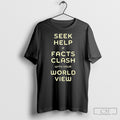 Official Seek Help If Facts Clash With Your World View Sweater