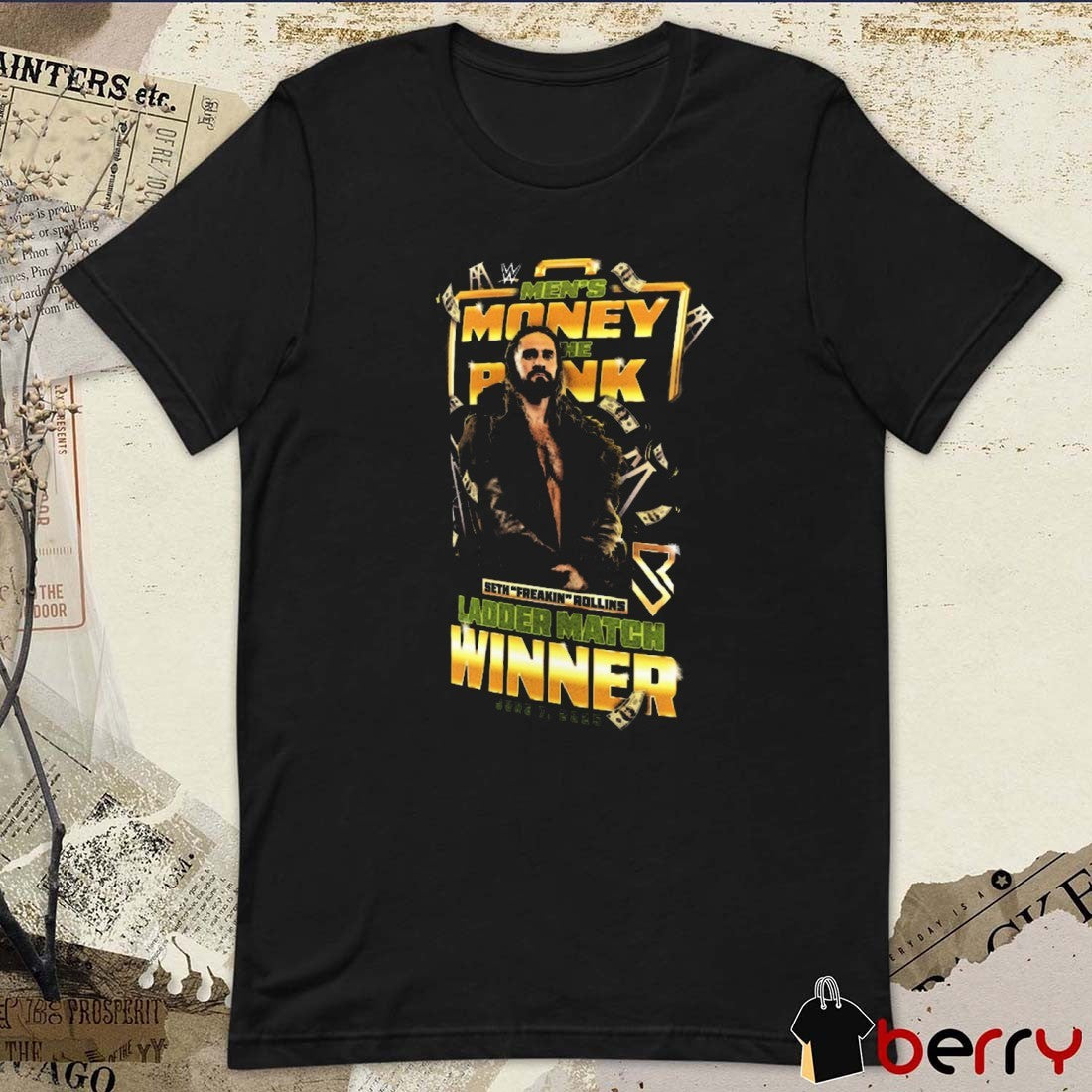 Seth Freakin Rollins Money In The Bank 2025 Men’s Ladder Match Winner June 7 WWE t-shirt