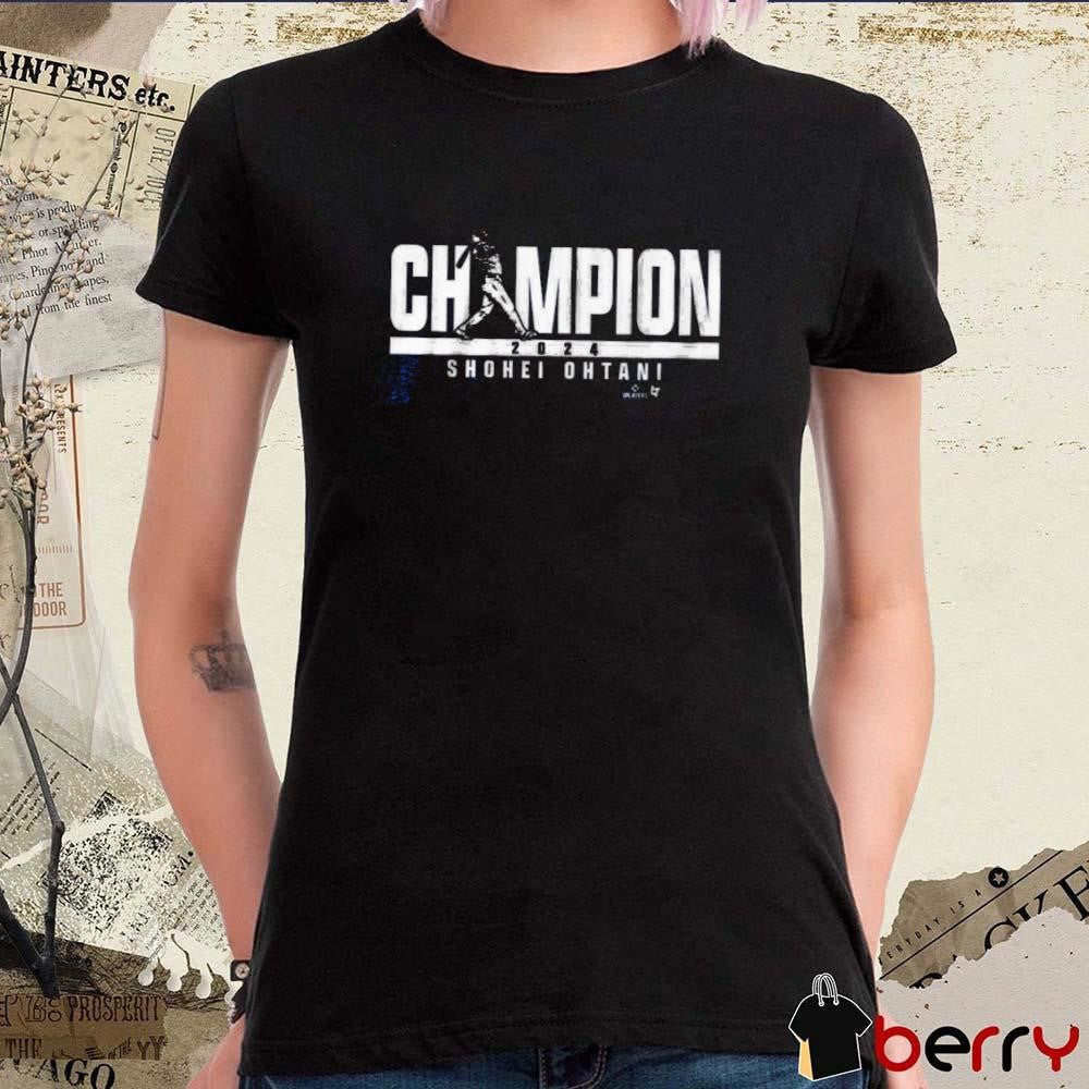 Shohei Ohtani Champion Los Angeles Dodgers Baseball MLB 2024 t-shirt
