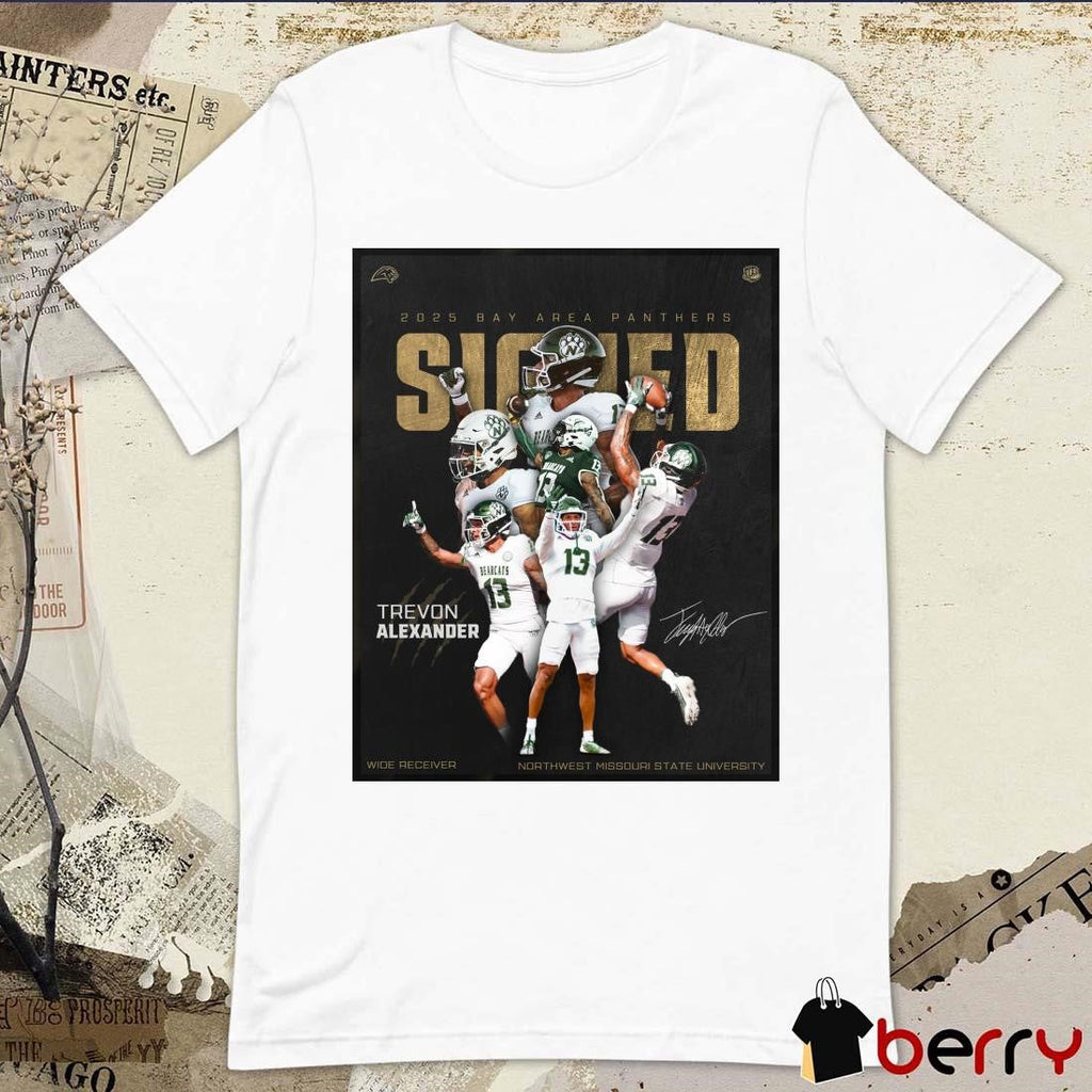 Signed Trevon Alexander Northwest Missouri State University Wide Receiver 2025 Bay Area Panthers Signature Poster t-shirt