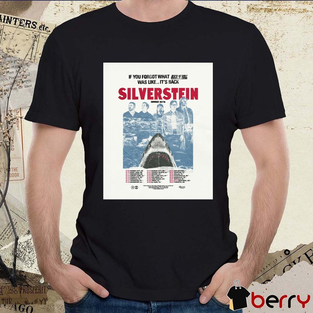 Silverstein Summer 2026 Tour North America If You Forgot What Rock ‘N Roll Was Like It’s Back Poster t-shirt