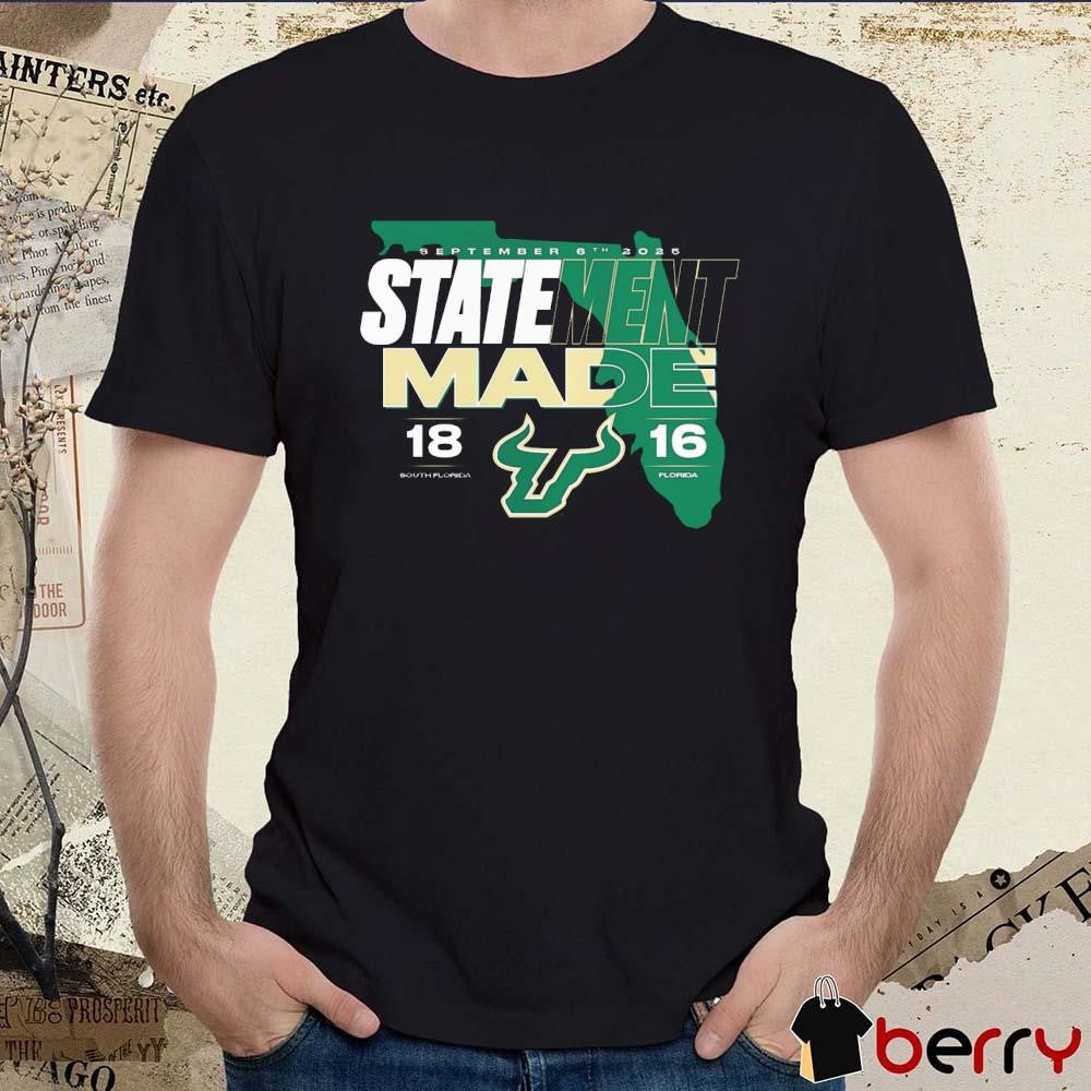 South Florida Bulls vs. Florida Gators Statement Made September 6 2025 Score 18-16 t-shirt