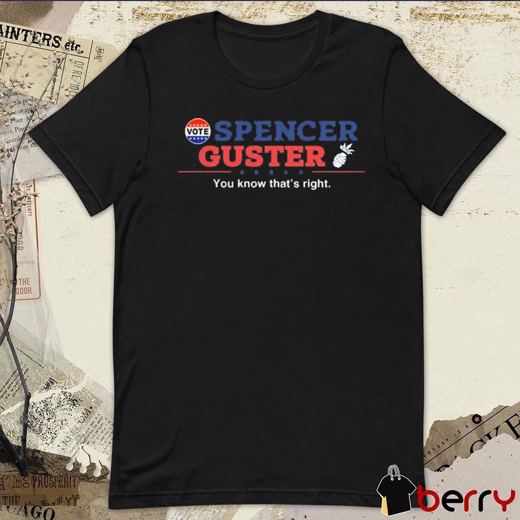 Spencer Guster You Know That’s Right 2024 t-shirt