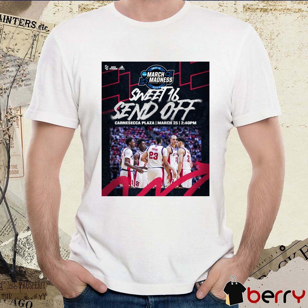 St. John’s Red Storm NCAA March Madness Sweet 16 Send Off Carnesecca Plaza March 25 2026 Poster t-shirt