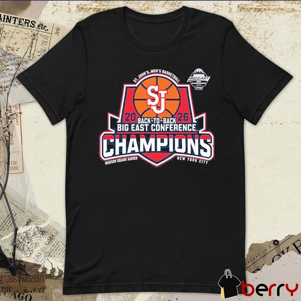 St. John’s University Red Storm Men’s Basketball 2026 Back To Back Big East Tournament Champions NYC t-shirt