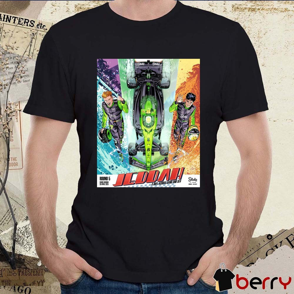 Stake F1 Team KICK Sauber Jeddah A Duel Across Sand And Sea 20 April 2025 Poster t-shirt