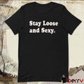 Stay Loose And Sexy Philadelphia Phillies MLB t-shirt