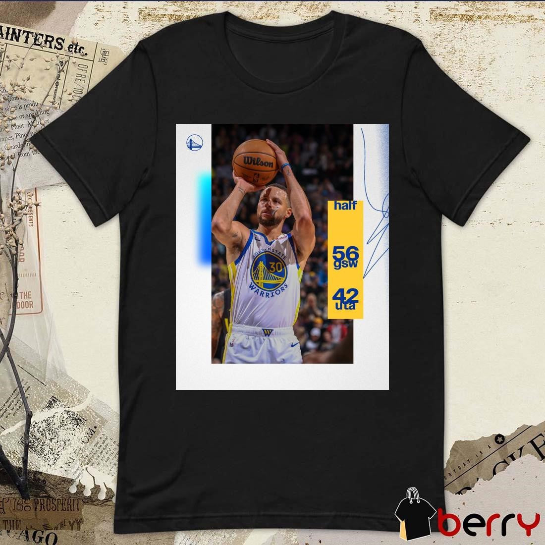 Stephen Curry Golden State Warriors Halftime in Salt Lake City 56 gsw 42 uta Poster t-shirt