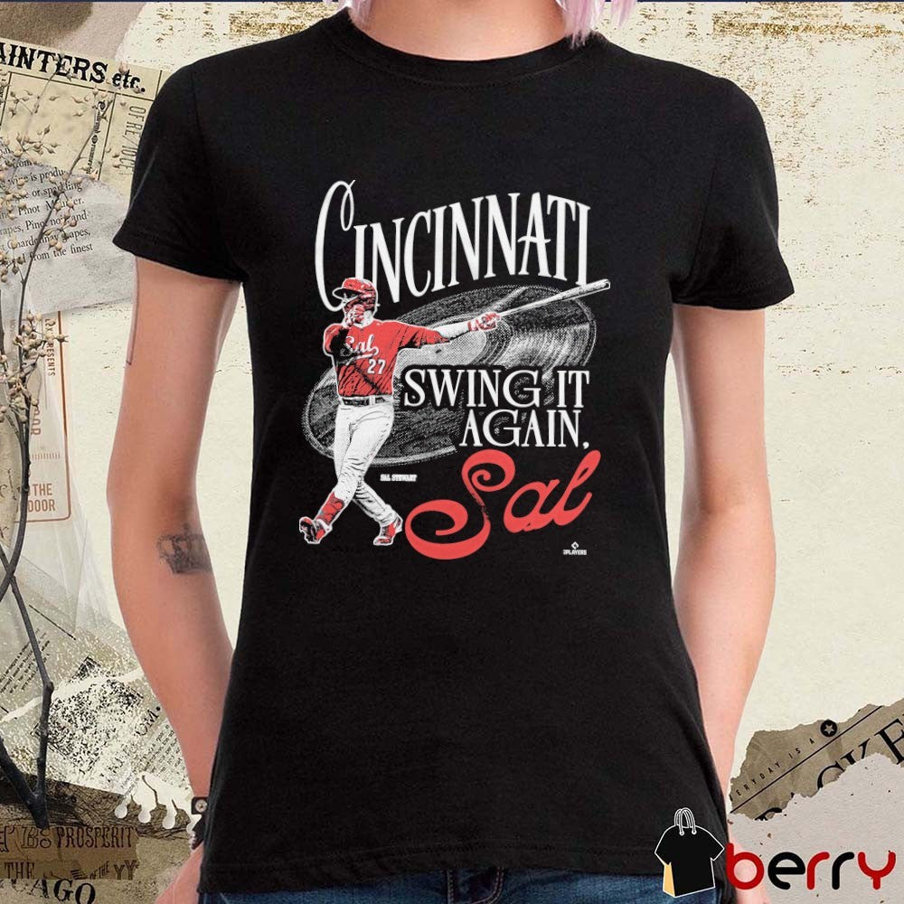 Swing it Again, Sal Cincinnati Reds MLB Sal Stewart t-shirt