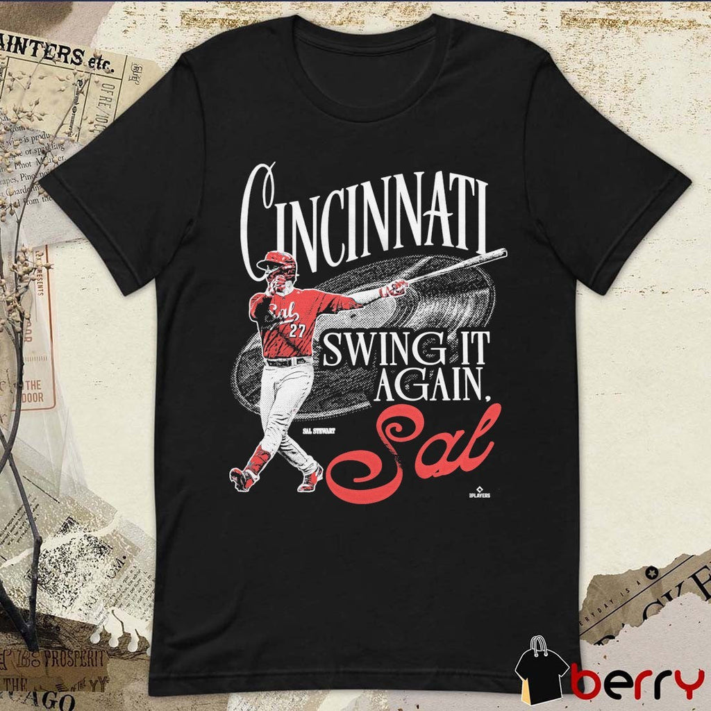 Swing it Again, Sal Cincinnati Reds MLB Sal Stewart t-shirt