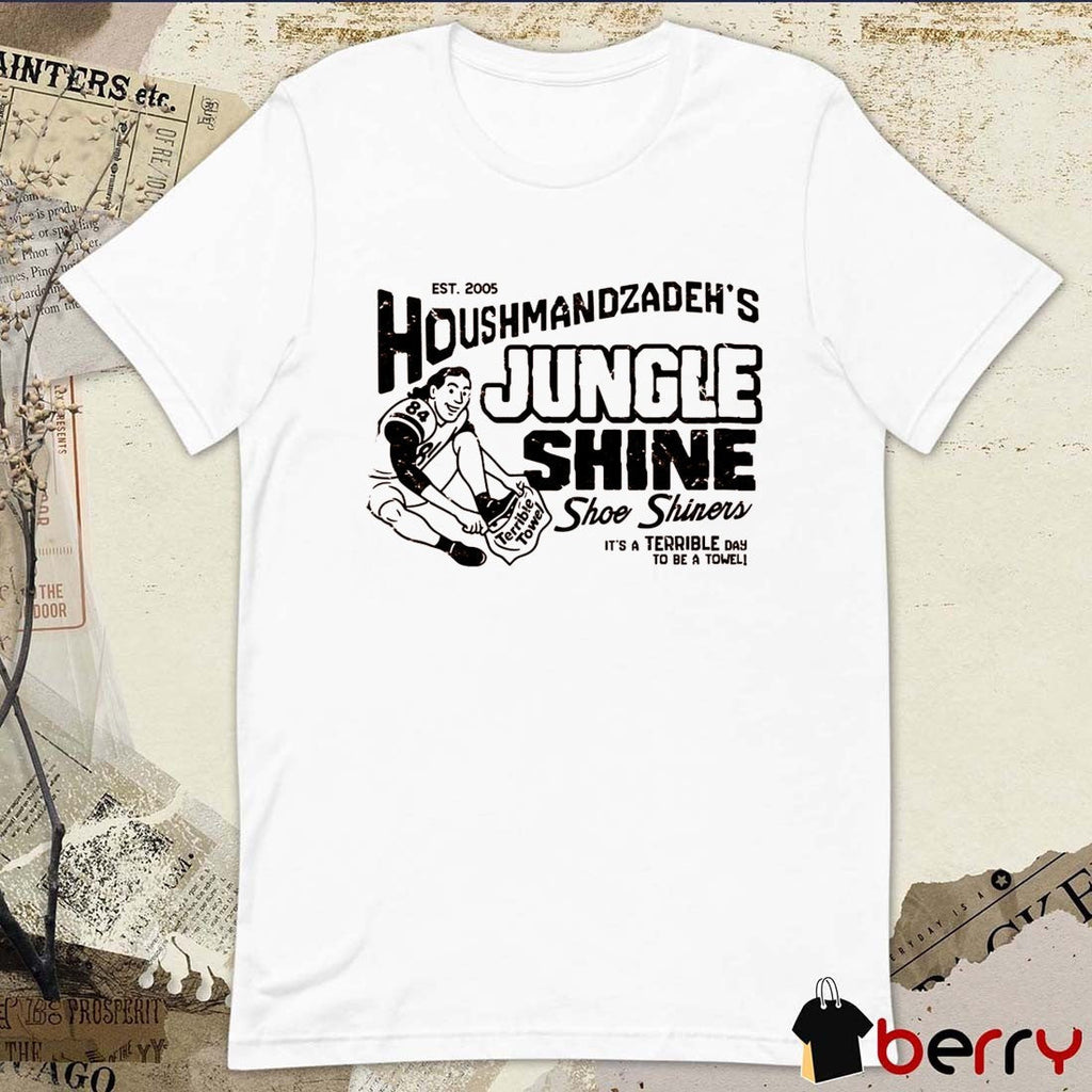 T.J. Houshmandzadeh’s Jungle Shine Shoe Shiner It’s A Terrible Day To Be A Towel Est 2005 t-shirt