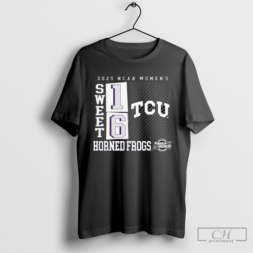 Official Tcu Horned Frogs 2025 Ncaa Division Womens March Madness Sweet 16 T Shirt