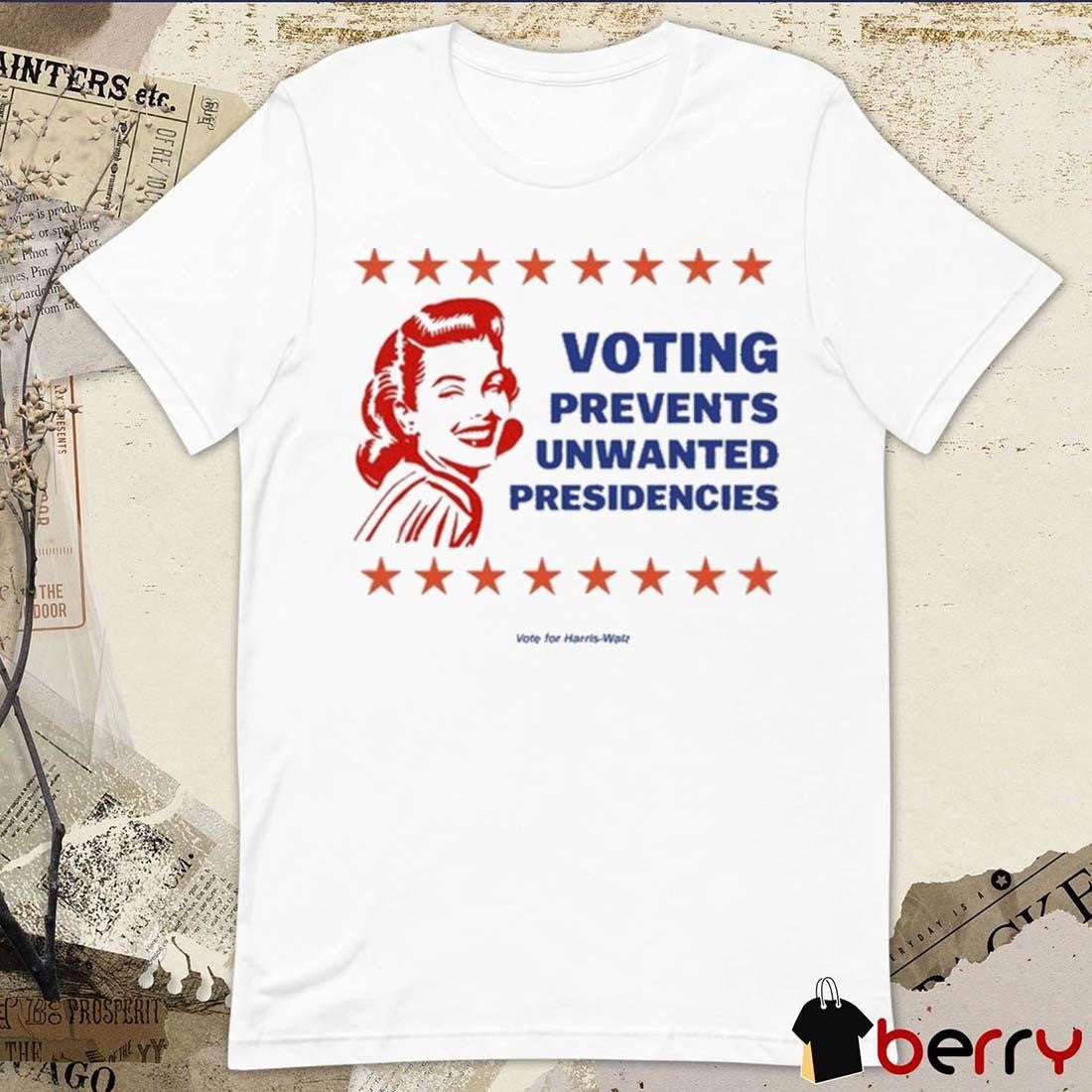 Team Kamala Voting Prevents Unwanted Presidencies Vote For Harris Walz ’24 t-shirt